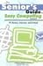 Senior's Guide To Easy Computing: Pc Basics, Internet, And E-mail (Senior's Guide)