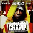 Jadakiss + Green Lantern-The champ Is Here[Mixtape]
