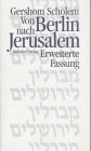 Von Berlin nach Jerusalem. Jugenderinnerungen - Gershom Scholem