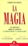 La Magia / The Spark: Una historia sobre el poder de la creatividad y la imaginacion / Igniting the creative fire that lives within us all