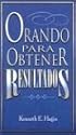 Orando Para Obtener Resultados = Praying to Get Results (Spanish Edition)