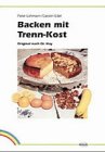 Produkt-Bild: Backen mit Trenn-Kost: Original nach Dr. Hay