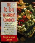 The No-Tofu Vegetarian Cookbook