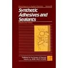Synthetic Adhesives and Sealants (Critical Reports on Applied Chemistry (CRAC))