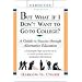 But What If I Don't Want to Go to College?: A Guide to Success Through Alternative Education