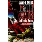 Latitude Zero (Deathlands Series)
