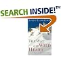 The Way of the Wild Heart: A Map for the Masculine Journey