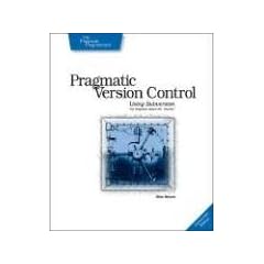 Pragmatic Version Control Using Subversion (Pragmatic Starter Kit)