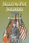 Melting Pot Soldiers: The Union Ethnic Regiments (North's Civil War)