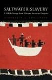 Saltwater Slavery: A Middle Passage from Africa to American Diaspora