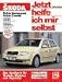 Skoda Fabia: Das Handbuch für Technik, Wartung und Reparatur (Jetzt helfe ich mir selbst)