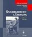 Querschnittlähmung: Ein Ratgeber für Betroffene und ihre Angehörigen (Hilfe zur Selbsthilfe)