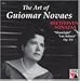 Classical Music : The Art of Guiomar Novaes, Volume 2: Beethoven Sonatas "Moonlight," "Les Adieux," and Op. 111
