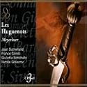 Meyerbeer: Les Huguenots (Gli Ugonotti)