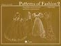 Patterns of Fashion 2: Englishwomen's Dresses & Their Construction C. 1860-1940