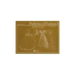 Patterns of Fashion 2: Englishwomen's Dresses & Their Construction C. 1860-1940
