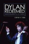 Dylan Redeemed: From Highway 61 to Saved