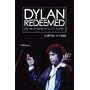 Dylan Redeemed: From "Highway 61" to "Saved"
