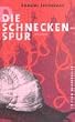 Die Schneckenspur