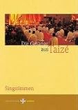Die Ges&auml;nge aus Taiz&eacute;: Singstimmen - Jacques Berthier