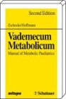 Vademecum Metabolicum. Manual of Metabolic Paediatrics