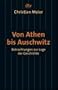 Von Athen bis Auschwitz
