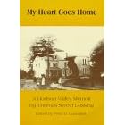 My Heart Goes Home: A Hudson Valley Memoir