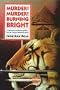 Murder! Murder! Burning Bright