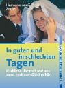In guten und in schlechten Tagen.