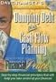 Financial Peace (Dumping Debt plus Cash Flow Planning)