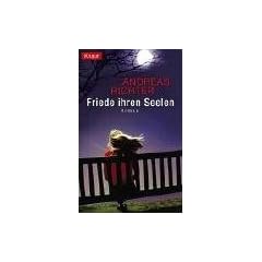 Friede ihren Seelen. Psychothriller.