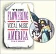 Flowering of Vocal Music in America