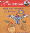 Produkt-Bild: Tipp der Bastelzwerg, Mach was mit Steinen