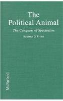the political animal the conquest of speciesism