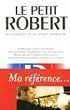 Le Petit Robert: Dictionnaire Alphabetique Et Analogique de la Langue Francaise (Collection Dictionnaires Le Robert/Seuil)
