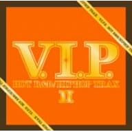 【クリックで詳細表示】V.I.P.ホット・R＆B/ヒップホップ・トラックスII
