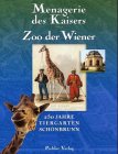 Produkt-Bild: Menagerie des Kaisers - Zoo der Wiener