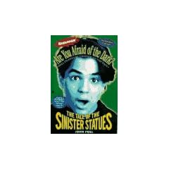 The Tale of the Sinister Statues