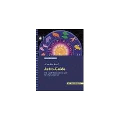 Astro-Guide: Die zw�f Sternzeichen und ihre Aszendenten. Mit Mondtabelle