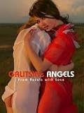 Galitin's Angels: From Russia with Love