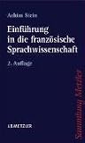 Einführung in die französische Sprachwissenschaft