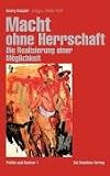 Produkt-Bild: Macht ohne Herrschaft: Die Realisierung einer M&ouml;glichkeit