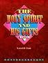The Holy Spirit and His Gifts