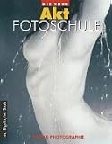 cover of Die neue Akt Fotoschule.