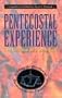 Pentecostal Experience: The Writings of Donald Gee : Settling the Question of Doctrine Versus Experience
