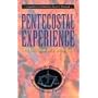 Pentecostal Experience: The Writings of Donald Gee : Settling the Question of Doctrine Versus Experience