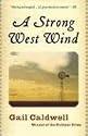 A Strong West Wind: A Memoir