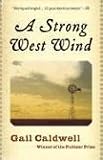A Strong West Wind: A Memoir