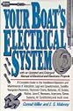 Your Boat's Electrical System: Manual of Electrical and Electronic Projects