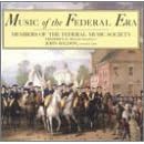 Music of the Federal Era by  Dennis L. Godburn, Eugene Scholtens, Gerhard R. Koch, Richard Wagner, and Anonymous 
